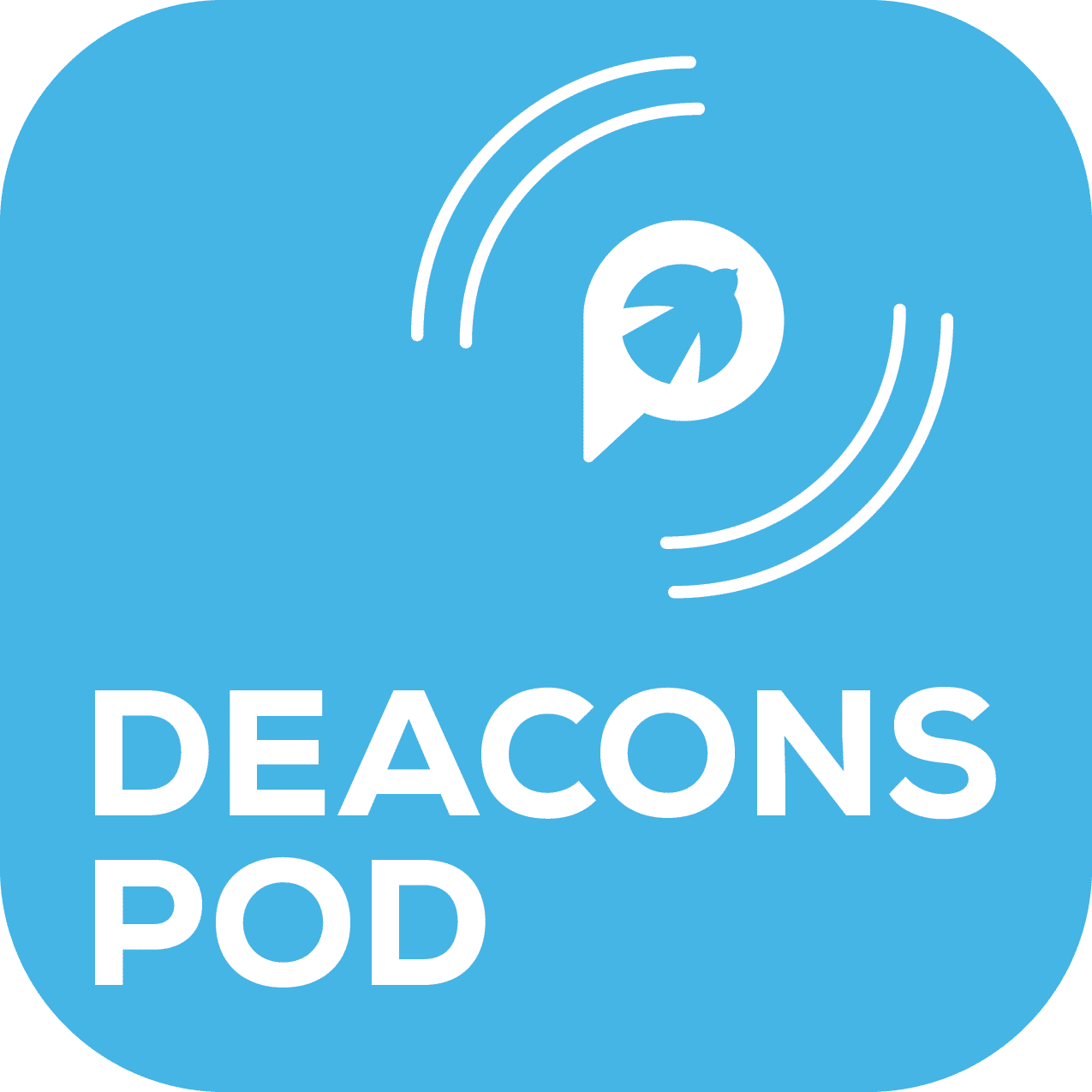 The Deacons Pod